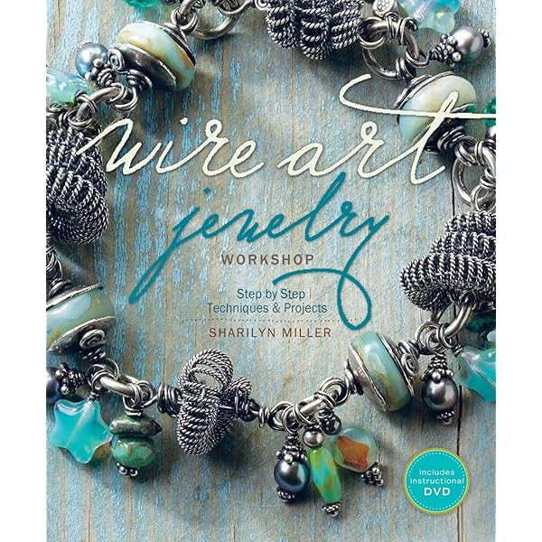 Bead on a Wire: Making Handcrafted Wire and Beaded Jewelry: Miller